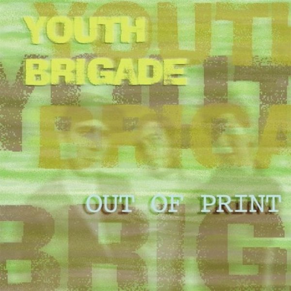 Youth Brigade Out of Print, 1998