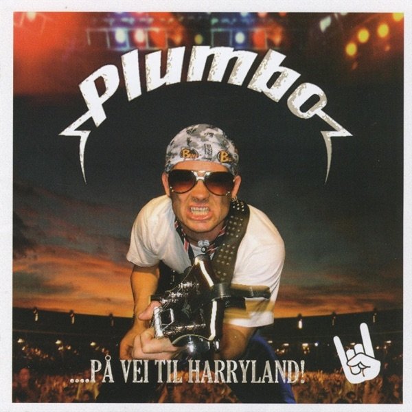 Plumbo På vei til Harryland!, 2007