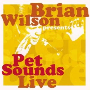 Brian Wilson Pet Sounds Live, 2002