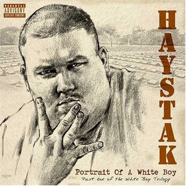 Haystak Portrait of a White Boy, 2004