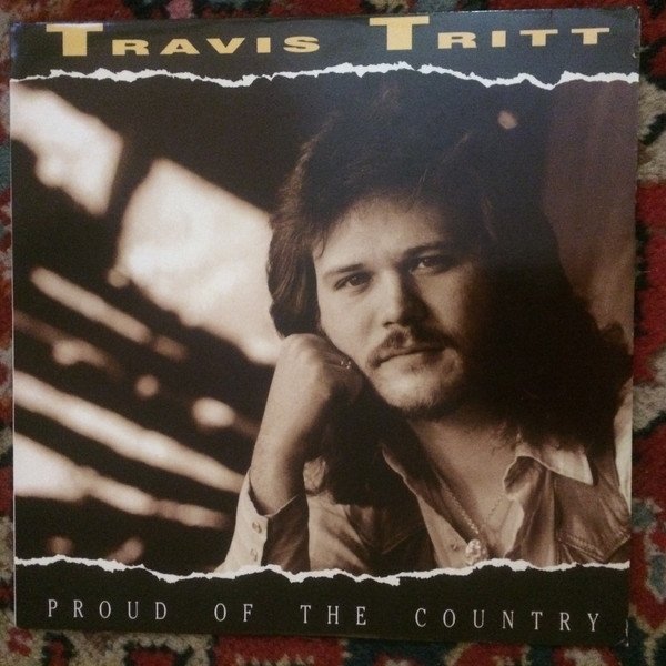 Travis Tritt Proud of the Country, 1987