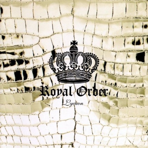 Lycaon Royal Order, 2010