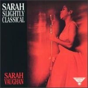 Sarah Vaughan Sarah Slightly Classical, 1963