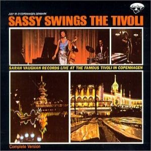 Sarah Vaughan Sassy Swings the Tivoli, 1963