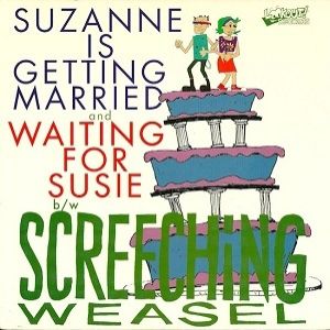 Screeching Weasel Suzanne Is Getting Married, 2000