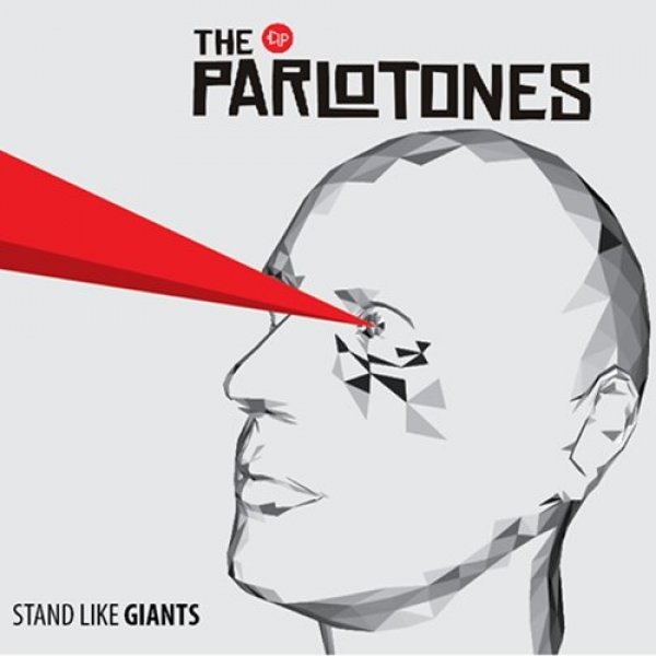 The Parlotones Stand Like Giants, 2013