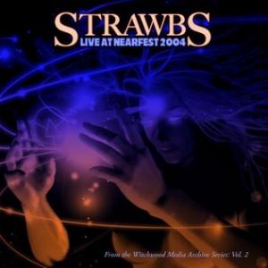 Strawbs Live at Nearfest, 2005