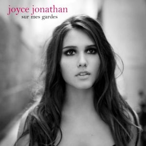 Joyce Jonathan Sur mes gardes, 2010