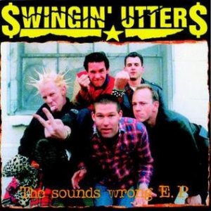 Swingin' Utters The Sounds Wrong EP, 1995