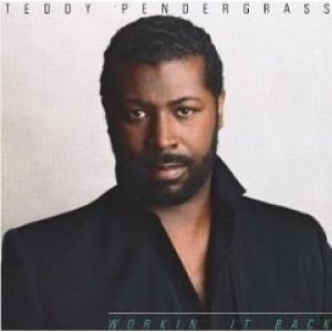 Teddy Pendergrass Workin' It Back, 1985