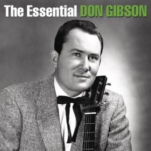The Essential Don Gibson Album 