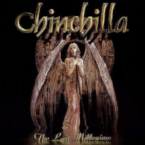 Chinchilla The Last Millennium, 2002