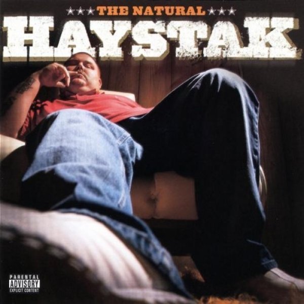 Haystak The Natural, 2002