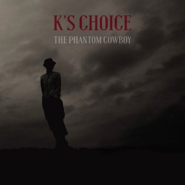 K's Choice The Phantom Cowboy, 2015