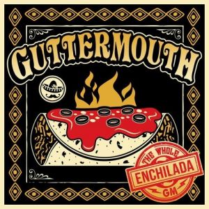 Guttermouth The Whole Enchilada, 2002