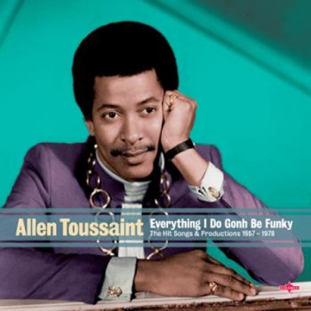 Allen Toussaint Toussaint: The Real Thing 1970-1975, 2015