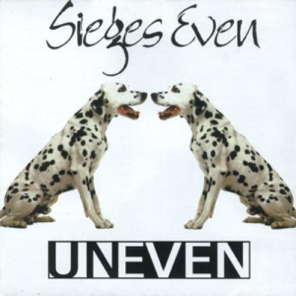 Sieges Even Uneven, 1997