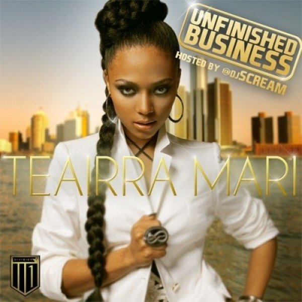 Teairra Mari Unfinished Business, 2012
