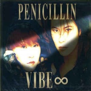 PENICILLIN Vibe∞, 1996
