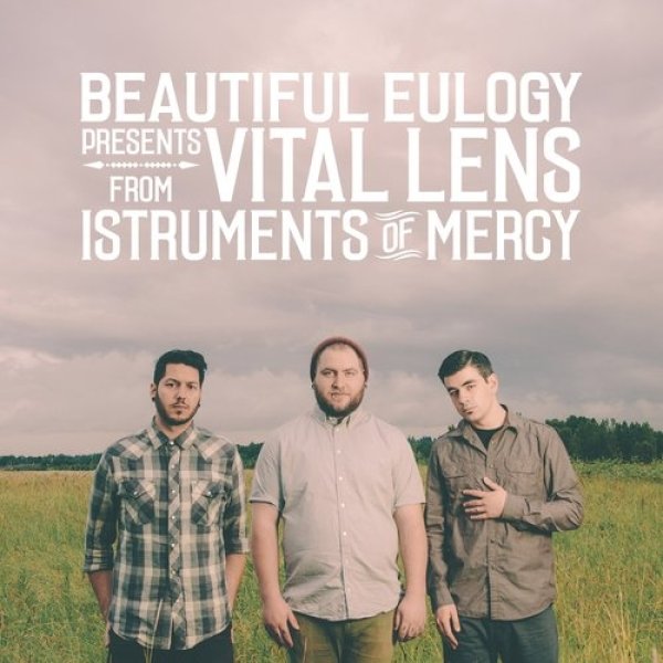 Beautiful Eulogy Vital Lens, 2013