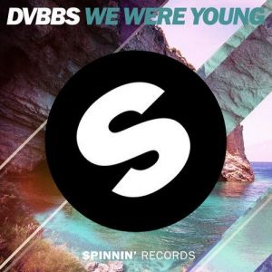 DVBBS We Were Young, 2014