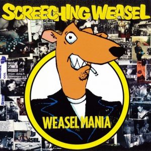 Screeching Weasel Weasel Mania, 2005
