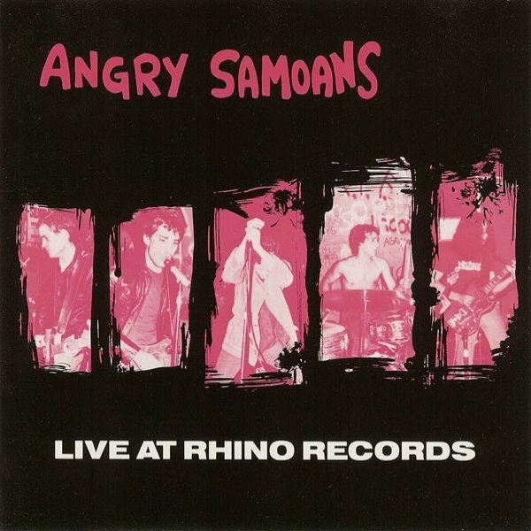 Angry Samoans Live At Rhino Records, 1990