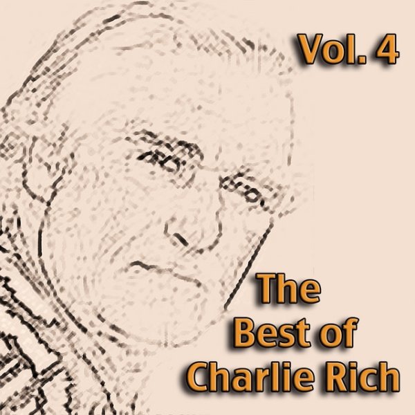 The Best of Charlie Rich, Vol. 4 Album 