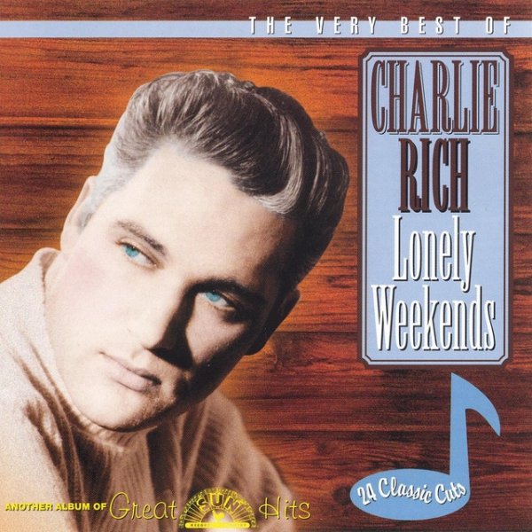 The Very Best of Charlie Rich - Lonely Weekends Album 