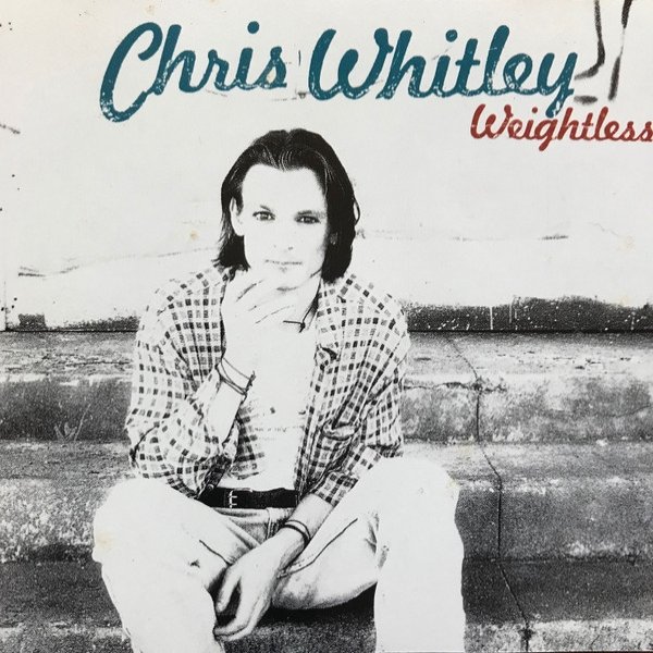 Chris Whitley Weightless, 1997