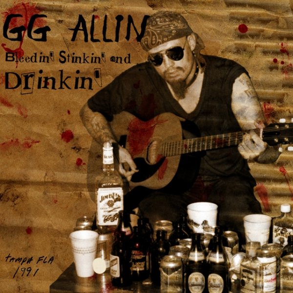 Bleedin Stinkin & Drinkin Album 