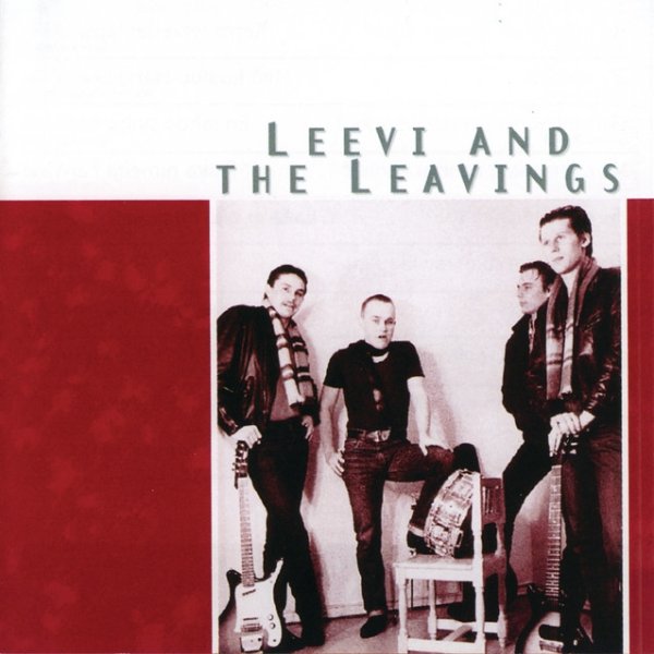 Leevi and the Leavings Lauluja rakastamisen vaikeudesta, 1999