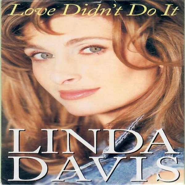 Linda Davis Love Didn't Do It, 1994