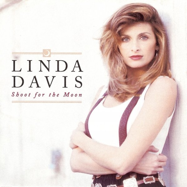 Linda Davis Shoot for the Moon, 1994