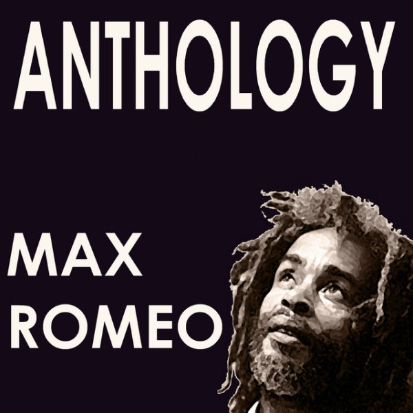 Max Romeo Anthology Album 