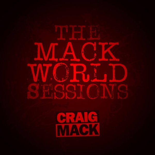 Craig Mack The Mack World Sessions, 2017