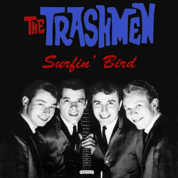 The Trashmen: Surfin' Bird Album 