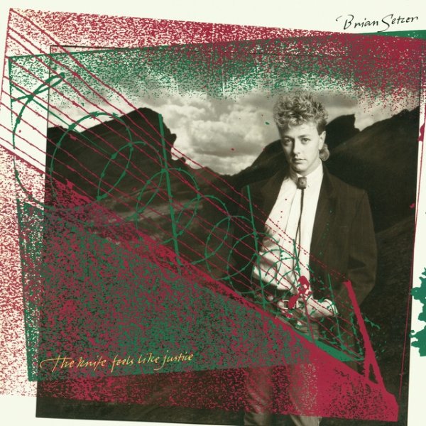 Brian Setzer The Knife Feels Like Justice, 1986