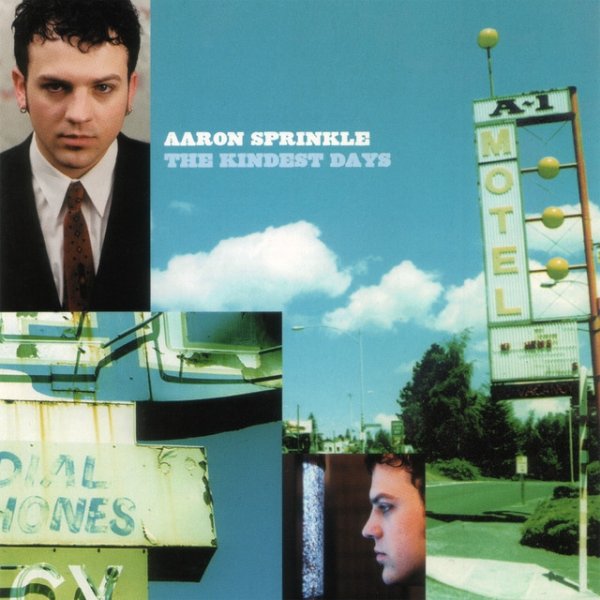Aaron Sprinkle The Kindest Days, 2000