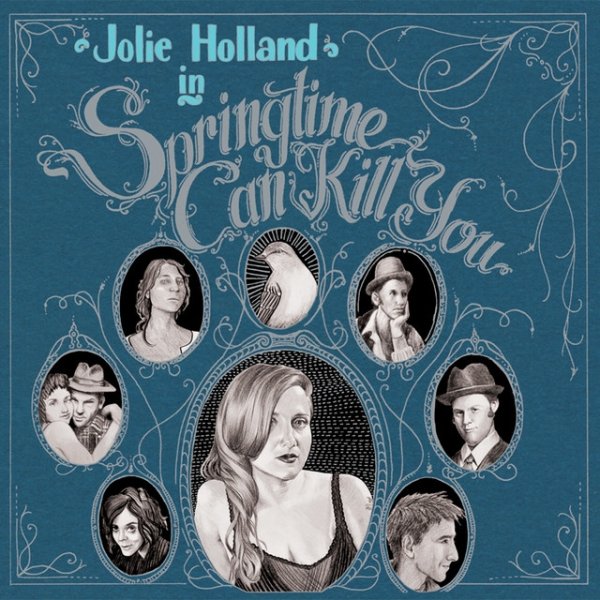 Jolie Holland Springtime Can Kill You, 2006