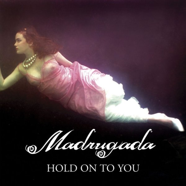 Hold On To You Album 