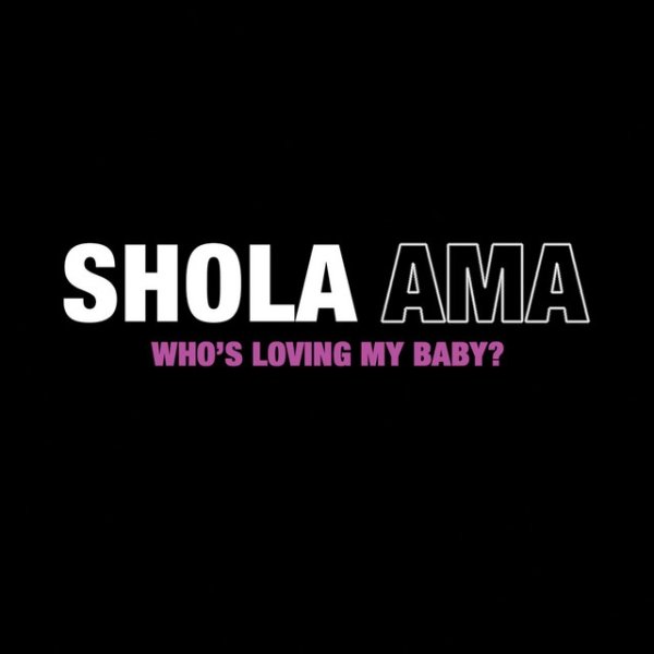 Shola Ama Who's Loving My Baby, 1997