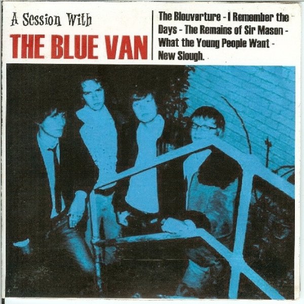 The Blue Van A Session With, 2002