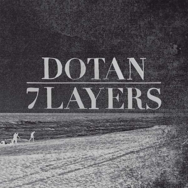Dotan 7 Layers (Special Edition), 2014