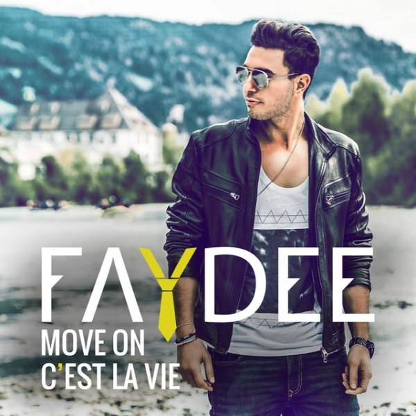 Faydee Move On (C`est la vie), 2015