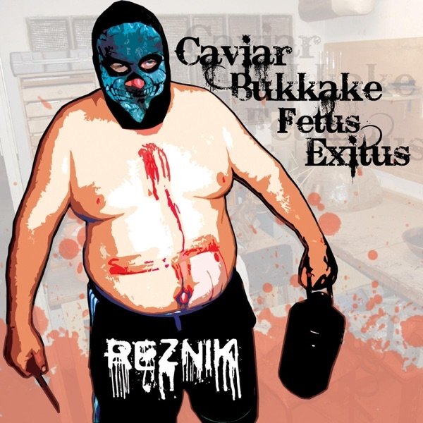 Caviar Bukkake Fetus Exitus Album 