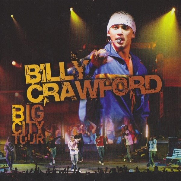 Billy Crawford Big City Tour, 2005