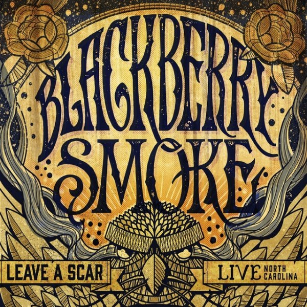 Blackberry Smoke Leave a Scar: Live in North Carolina, 2014