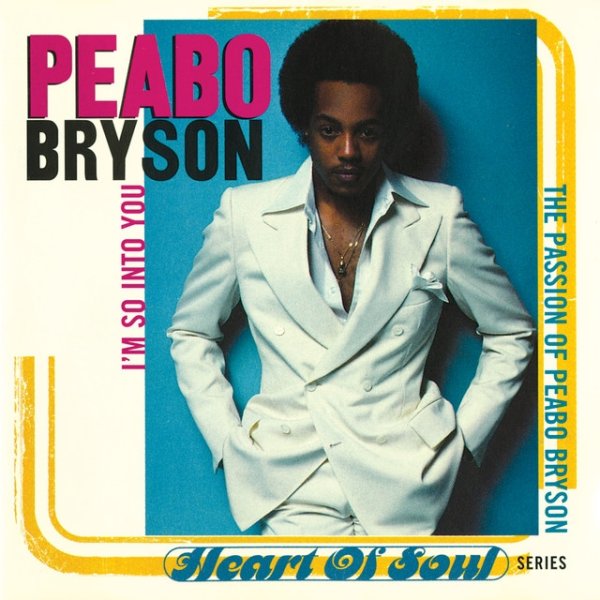 I'm So Into You (The Passion Of Peabo Bryson) Album 