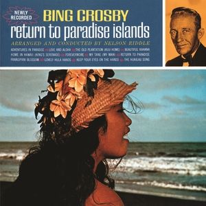 Bing Crosby Return to Paradise Islands, 1963